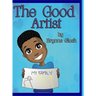 The Good Artist