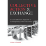 Collective Action and Exchange: A Game-Theoretic Approach to Contemporary Political Economy