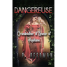 Dangereuse: Grandmother of Eleanor of Aquitaine