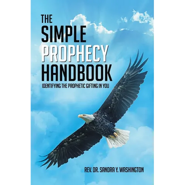 The Simple Prophecy Handbook: Identifying the Prophetic Gifting In You