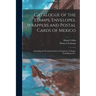 Catalogue of the Stamps, Envelopes, Wrappers and Postal Cards of Mexico: Including the Provisional Issues of Campeche, Chiapas, Guadalajara, Etc.