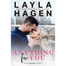 Anything For You