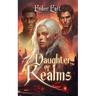 Daughter of Realms: Book One of The First Witch Series