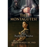 The Montagutesi: From Feudalism to Freedom