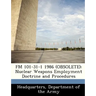 FM 101-31-1 1986 (Obsolete): Nuclear Weapons Employment Doctrine and Procedures