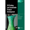 3D Printing and Sustainable Product Development