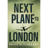 Next Plane to London