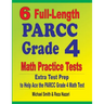 6 Full-Length PARCC Grade 4 Math Practice Tests: Extra Test Prep to Help Ace the PARCC Grade 4 Math Test