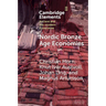 Nordic Bronze Age Economies