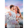 Holding You: A Small Town Romance