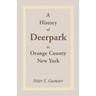 A History of Deerpark in Orange County, New York