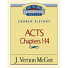 Thru the Bible Vol. 40: Church History (Acts 1-14): 40