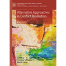 Alternative Approaches in Conflict Resolution