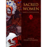 Sacred Women: Images of Power and Wisdom - The Art of Stuart Littlejohn