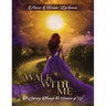 Walk with me: A Journey Through The Seasons of Life