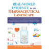 Real-World Evidence in the Pharmaceutical Landscape
