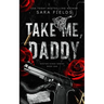 Take Me, Daddy: Discreet Special Edition