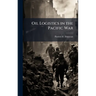 Oil Logistics in the Pacific War