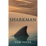 Sharkman: A True Story
