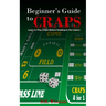 Beginners Guide to Craps