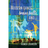 Modern Dance, Brass Balls, and....