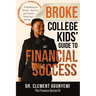 Broke College Kids' Guide to Financial Success