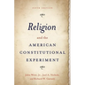 Religion and the American Constitutional Experiment