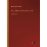 The Landlord at Lion's Head; a novel: in large print