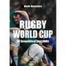 Rugby World Cup: 50 Geopolitical Questions