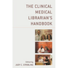 The Clinical Medical Librarian's Handbook