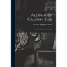 Alexander Graham Bell: the Man Who Contracted Space