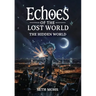 Echoes of the Lost World: The Hidden World