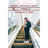 When Lawyers Wept