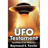 UFO Testament: Anatomy of an Abductee