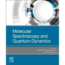 Molecular Spectroscopy and Quantum Dynamics