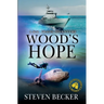 Wood's Hope: Action and Adventure in the Florida Keys