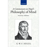 A Commentary on Hegel's Philosophy of Mind