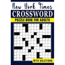 New York times Crossword puzzle Book For Adults: Engage Your Intellect and Stay Entertained with a Series of Mind-Bending Puzzles