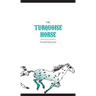 The Turquoise Horse