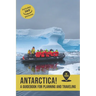 Antarctica: A guidebook for planning and traveling