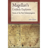 Magellan's Unlikely Explorers: Stories of the First Circumnavigation