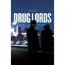 The Drug Lords