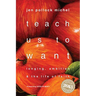 Teach Us to Want: Longing, Ambition & the Life of Faith