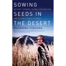 Sowing Seeds in the Desert: Natural Farming, Global Restoration, and Ultimate Food Security