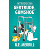 Introducing Gertrude, Gumshoe