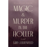 Magic & Murder in the Holler
