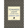 Towards Light: & Other Poems