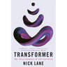Transformer: The Deep Chemistry of Life and Death