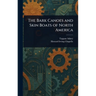 The Bark Canoes and Skin Boats of North America