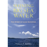 Shining Big Sea Water: The Story of Lake Superior